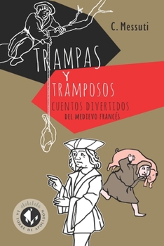Paperback Trampas Y Tramposos: Cuentos divertidos del medievo francés [Spanish] Book
