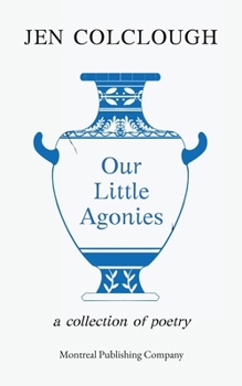 Paperback Our Little Agonies Book