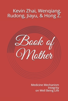 Paperback Book of Mother: Medicine Mechanism Integrity on Well Being Life Book