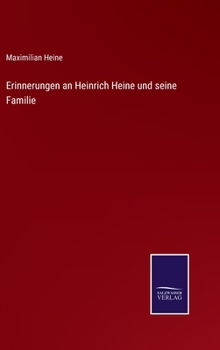Hardcover Erinnerungen an Heinrich Heine und seine Familie [German] Book