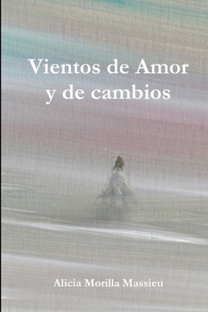 Paperback Vientos de Amor y de cambios [Spanish] Book