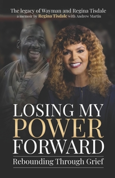Paperback Losing My Power Forward: Rebounding Through Grief Book