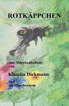 Paperback Rotkaeppchen: eine Maerchenballade [German] Book