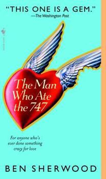 Mass Market Paperback The Man Who Ate the 747 Book