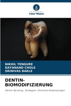 Dentin-Biomodifizierung