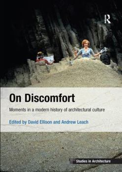 Paperback On Discomfort: Moments in a Modern History of Architectural Culture Book