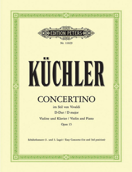 Concertino in the Style of Vivaldi Op. 15 for Violin and Piano: Easy Concerto, 1st and 3rd Position