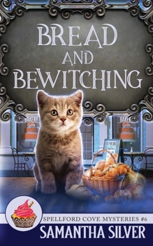 Bread and Bewitching
