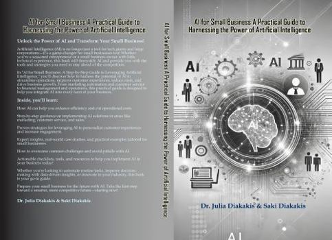 Paperback AI for Small Business:: A Step-By-Step Guide to Leveraging Artificial Intelligence Book