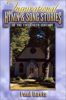 Paperback Inspirational Hymn and Song Stories: Of the Twentieth Century Book
