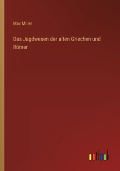Paperback Das Jagdwesen der alten Griechen und Römer [German] Book
