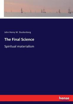 Paperback The Final Science: Spiritual materialism Book