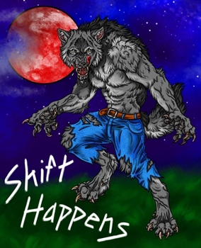 Paperback Shift Happens: A Halloween Blood Moon Werewolf Composition Notebook Journal Book