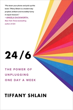 Hardcover 24/6: The Power of Unplugging One Day a Week Book