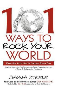 Paperback 101 Ways to Rock Your World: Everyday Activities for Success Every Day Book