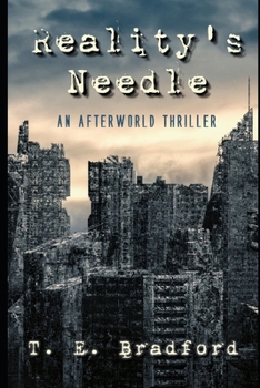 Paperback Reality's Needle: An Afterworld Thriller Book