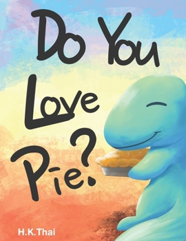 Paperback Do You Love Pie? Book