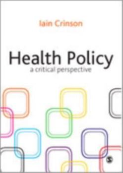 Hardcover Health Policy: A Critical Perspective Book