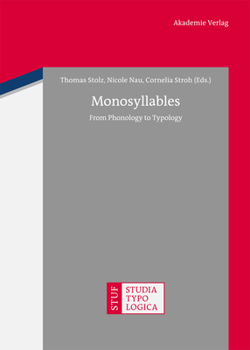 Hardcover Monosyllables: From Phonology to Typology Book