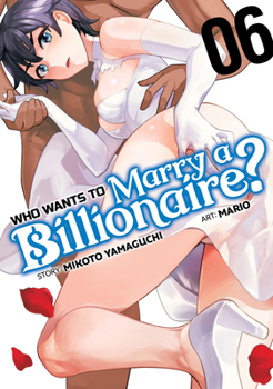 Paperback Who Wants to Marry a Billionaire? Vol. 6 Book