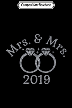 Composition Notebook: Just Married Same Sex Marriage LGBT Wedding Mrs. and Mrs.  Journal/Notebook Blank Lined Ruled 6x9 100 Pages