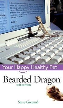 Hardcover Bearded Dragon: Your Happy Healthy Pet Book