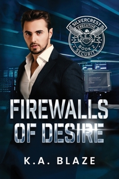 Paperback Firewalls of Desire: Book 2: Silvercrest Executive Security Book