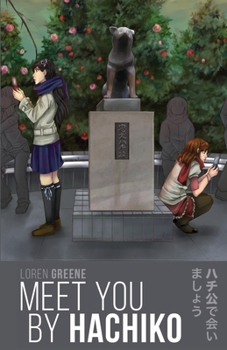 Meet You By Hachiko - Book  of the Sakura+Maple