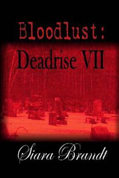 Paperback Bloodlust: Deadrise VII Book