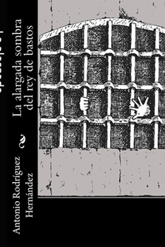 Paperback La alargada sombra del rey de bastos [Spanish] Book