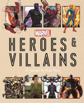 Hardcover Marvel Heroes and Villains: A journal by Nick Fury Book