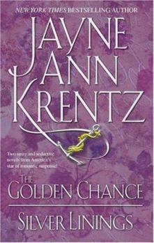 The Golden Chance / Silver Linings