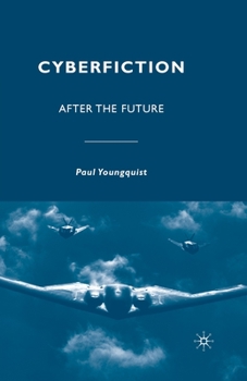 Paperback Cyberfiction: After the Future Book