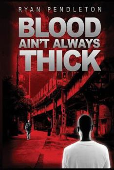 Paperback Blood Ain't Always Thick Book