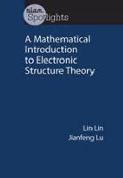 Paperback A Mathematical Introduction to Electronic Structure Theory Book