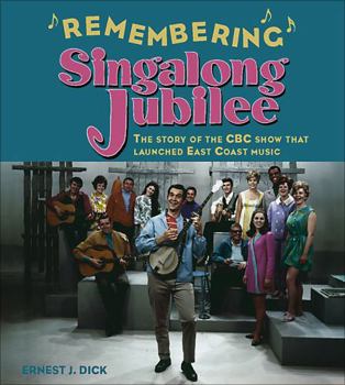 Paperback Remembering Singalong Jubilee (Formac Illustrated History) Book