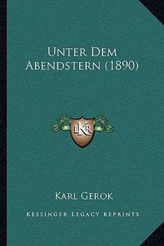 Unter Dem Abendstern (1890) - Book #4 of the Unter dem...