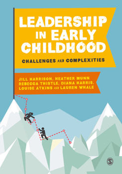 Paperback Leadership in Early Childhood: Challenges and Complexities Book