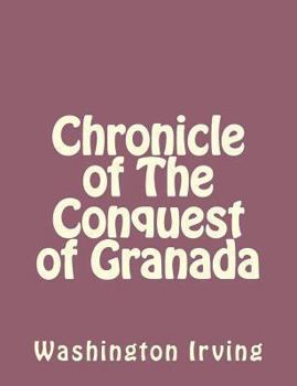 Paperback Chronicle of The Conquest of Granada Book