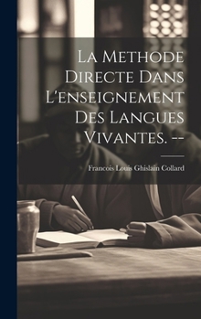 Hardcover La methode directe dans l'enseignement des langues vivantes. -- [French] Book