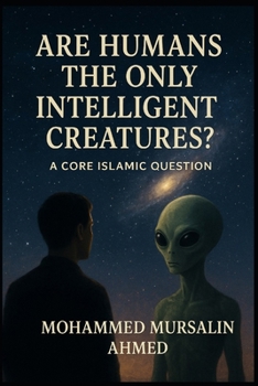 Paperback Are Humans the Only Intelligent Creatures?: A core Islamic Question Book