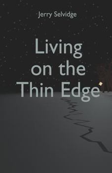 Paperback Living on the Thin Edge: Enjoying Life Out On the Thin Edge Book