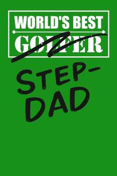 World's Best Golfer Step-Dad: Paperback Notebook to Write In