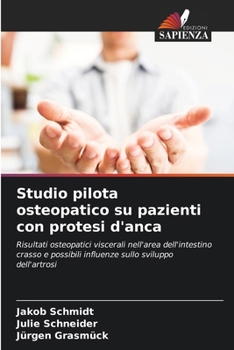 Paperback Studio pilota osteopatico su pazienti con protesi d'anca [Italian] Book