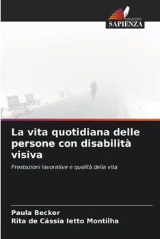 Paperback La vita quotidiana delle persone con disabilità visiva [Italian] Book