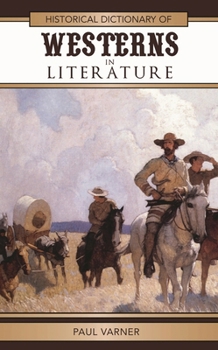 Hardcover Historical Dictionary of Westerns in Literature Book
