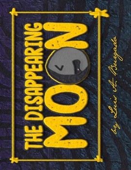 Paperback The Disappearing Moon Book