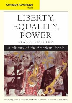 Paperback Liberty, Equality, Power: A History of the American People Book