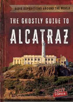 Library Binding The Ghostly Guide to Alcatraz Book