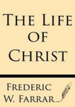 The Life of Christ